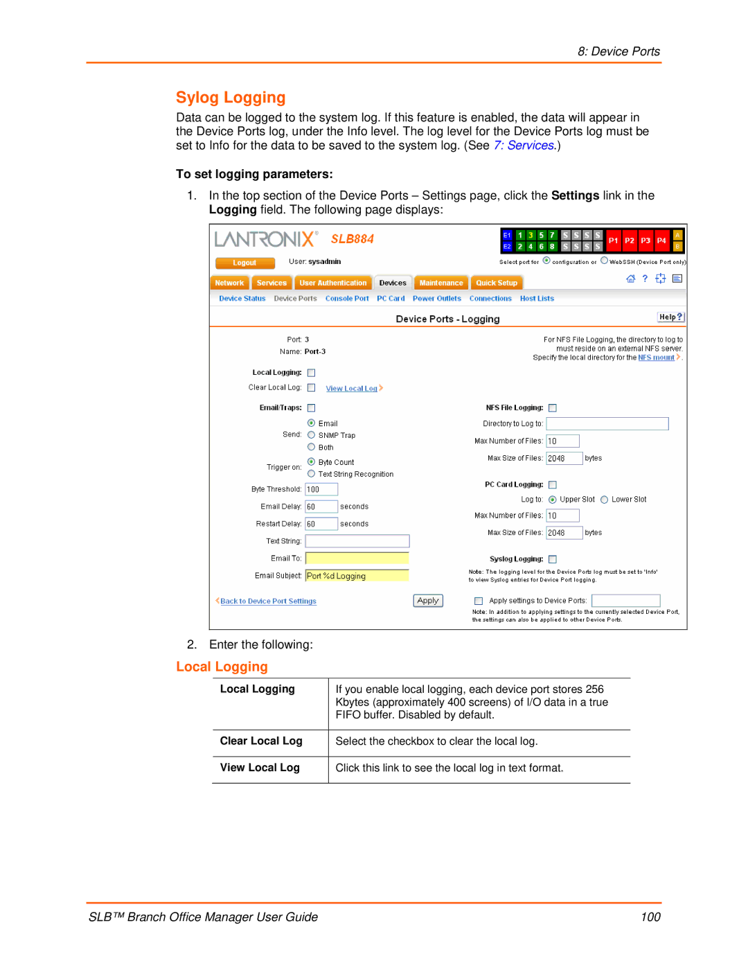 Lantronix 900-510 manual Sylog Logging, Local Logging, To set logging parameters 