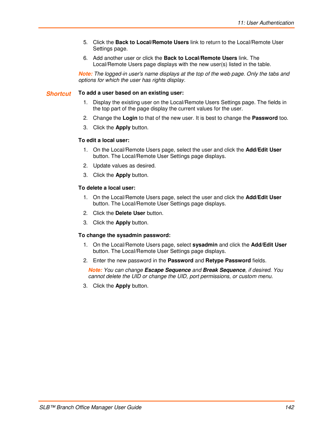 Lantronix 900-510 manual Shortcut To add a user based on an existing user, To edit a local user, To delete a local user 