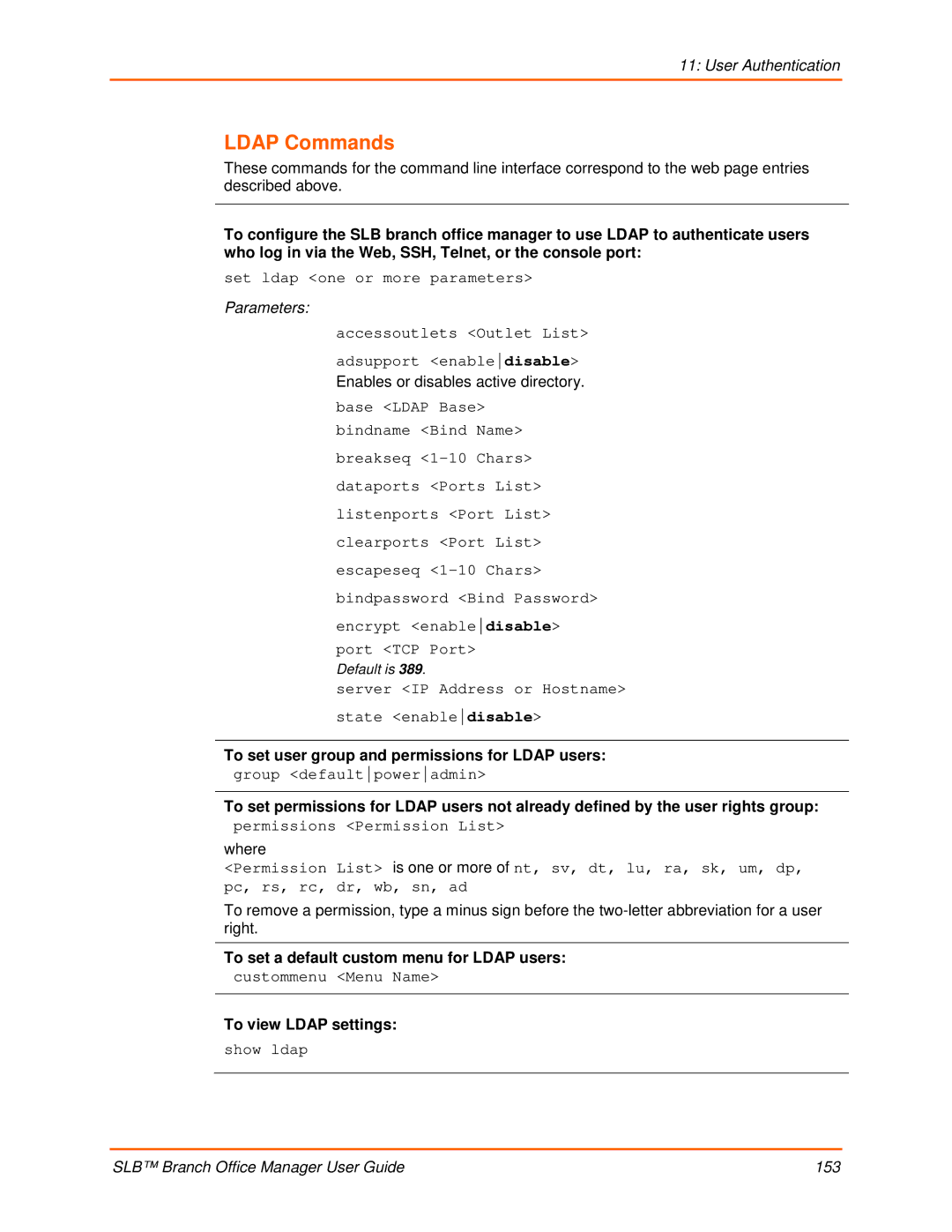 Lantronix 900-510 manual Ldap Commands, To set user group and permissions for Ldap users, To view Ldap settings 