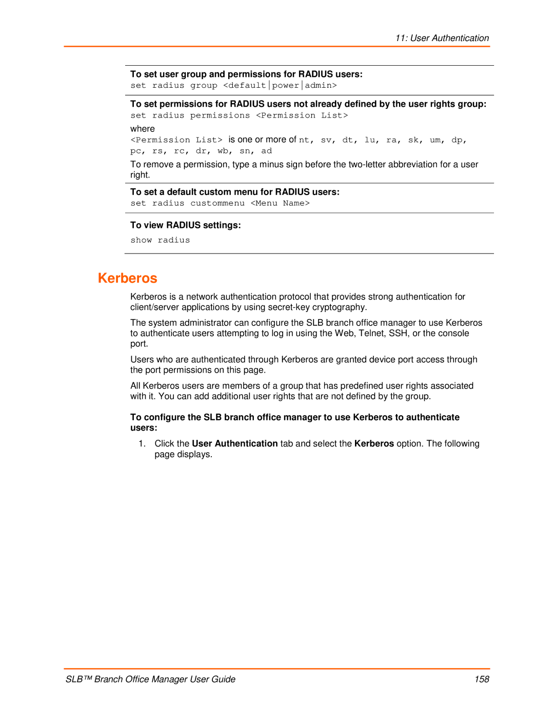 Lantronix 900-510 manual Kerberos, To set user group and permissions for Radius users, To view Radius settings 