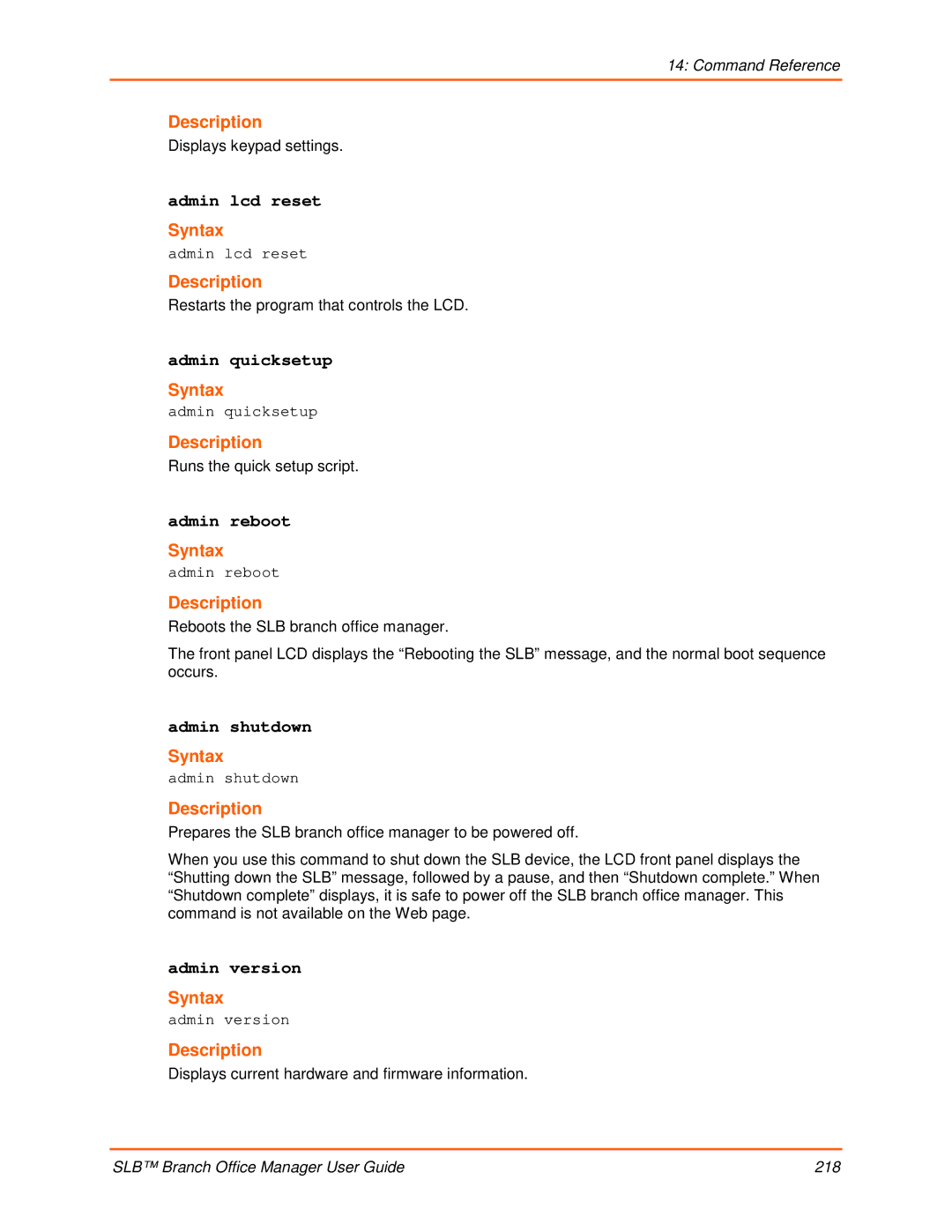 Lantronix 900-510 manual Admin lcd reset, Admin quicksetup, Admin reboot, Admin shutdown, Admin version 