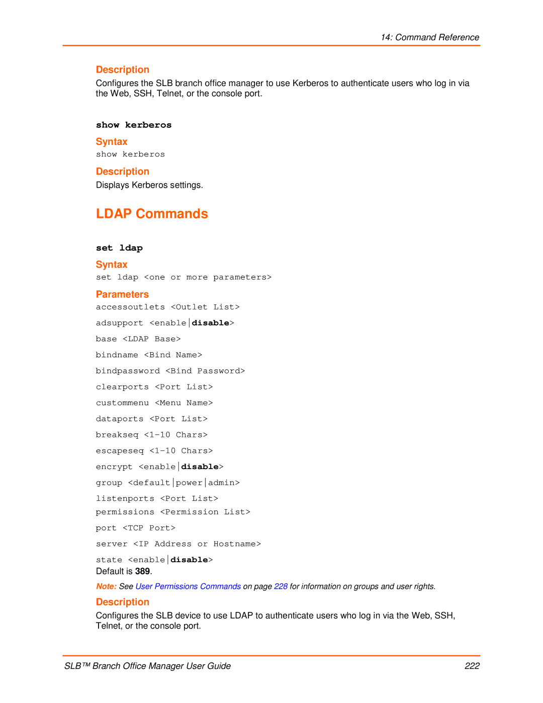 Lantronix 900-510 manual Ldap Commands, Show kerberos, Set ldap, Displays Kerberos settings, Default is 