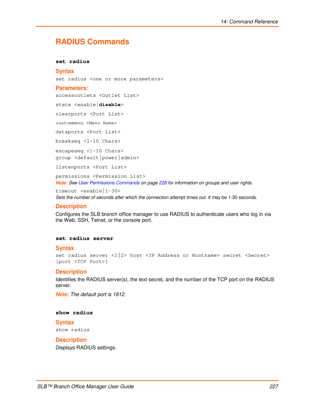 Lantronix 900-510 manual Radius Commands, Set radius server, Show radius, Displays Radius settings 