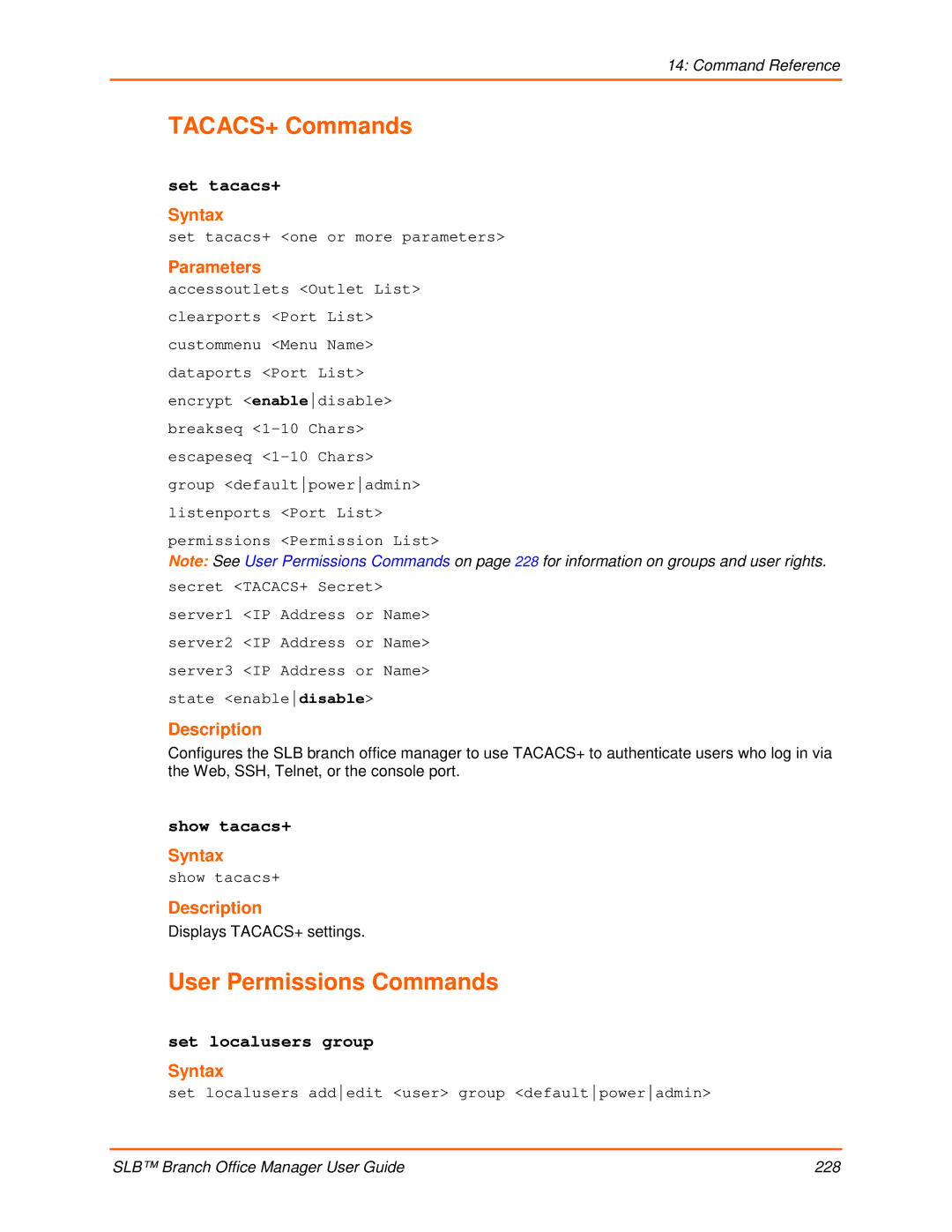 Lantronix 900-510 manual TACACS+ Commands, User Permissions Commands, Set tacacs+, Show tacacs+, Set localusers group 