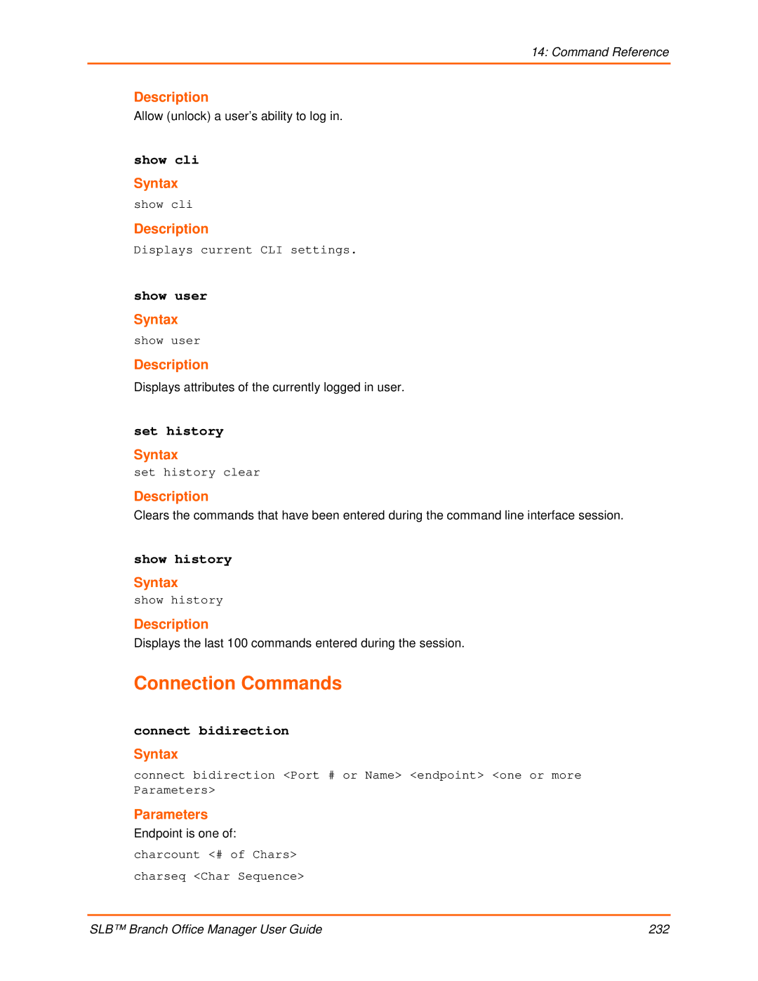 Lantronix 900-510 manual Connection Commands, Show cli, Set history, Show history, Connect bidirection 