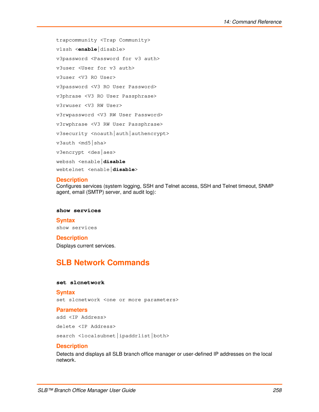 Lantronix 900-510 manual SLB Network Commands, Show services, Set slcnetwork, Displays current services 