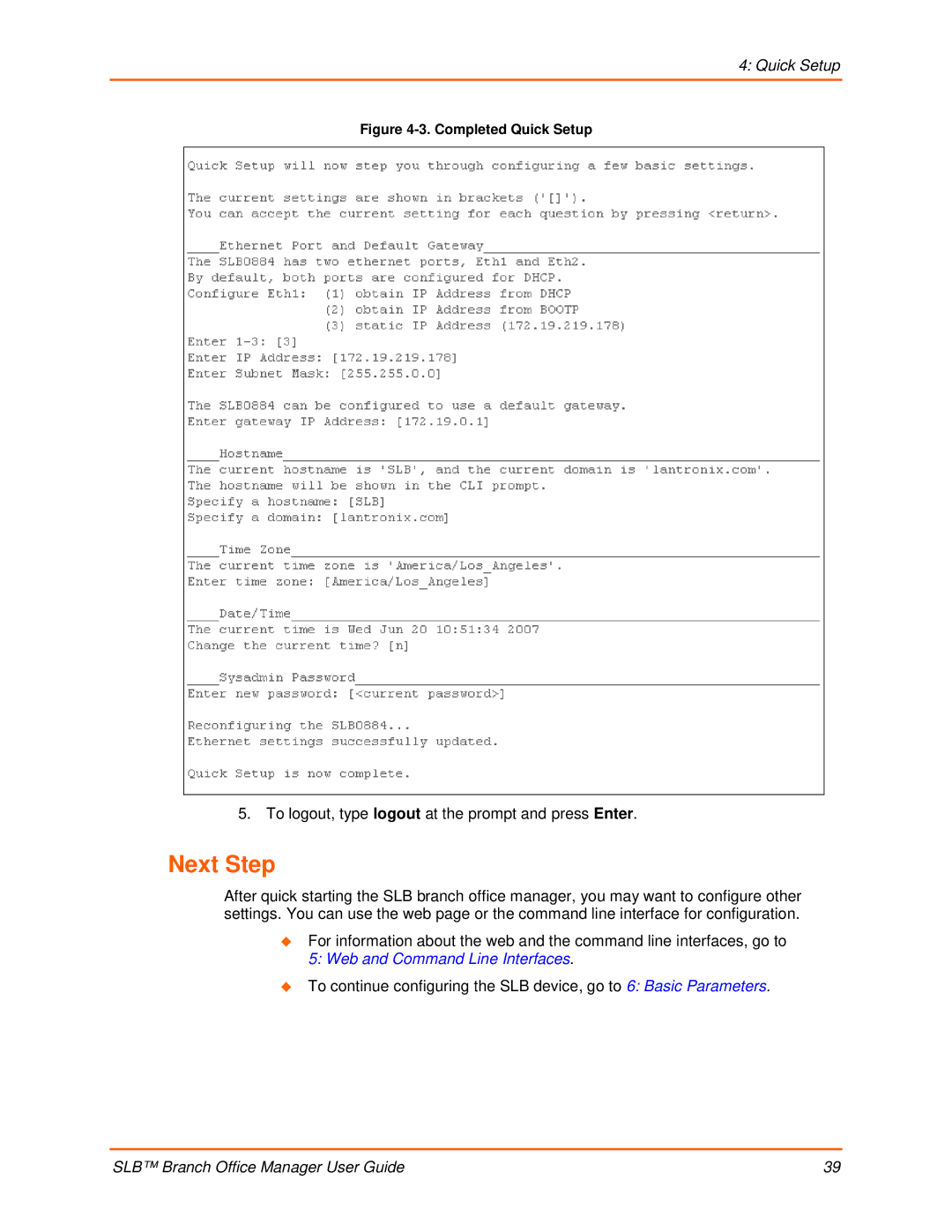 Lantronix 900-510 manual Next Step, To logout, type logout at the prompt and press Enter 