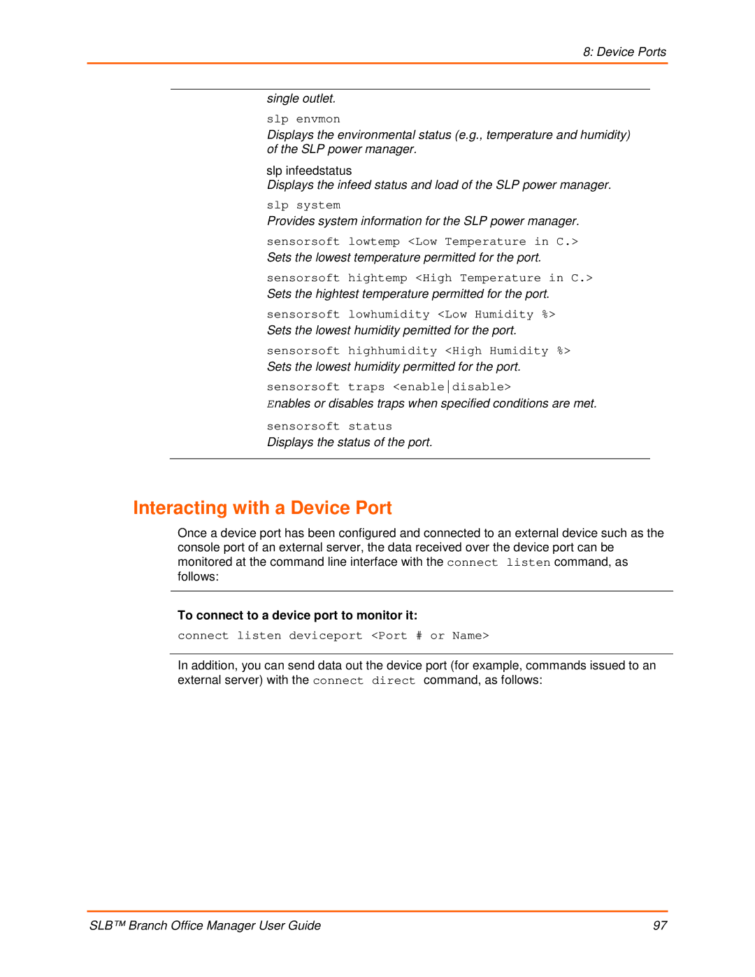 Lantronix 900-510 manual Interacting with a Device Port, Slp infeedstatus, To connect to a device port to monitor it 