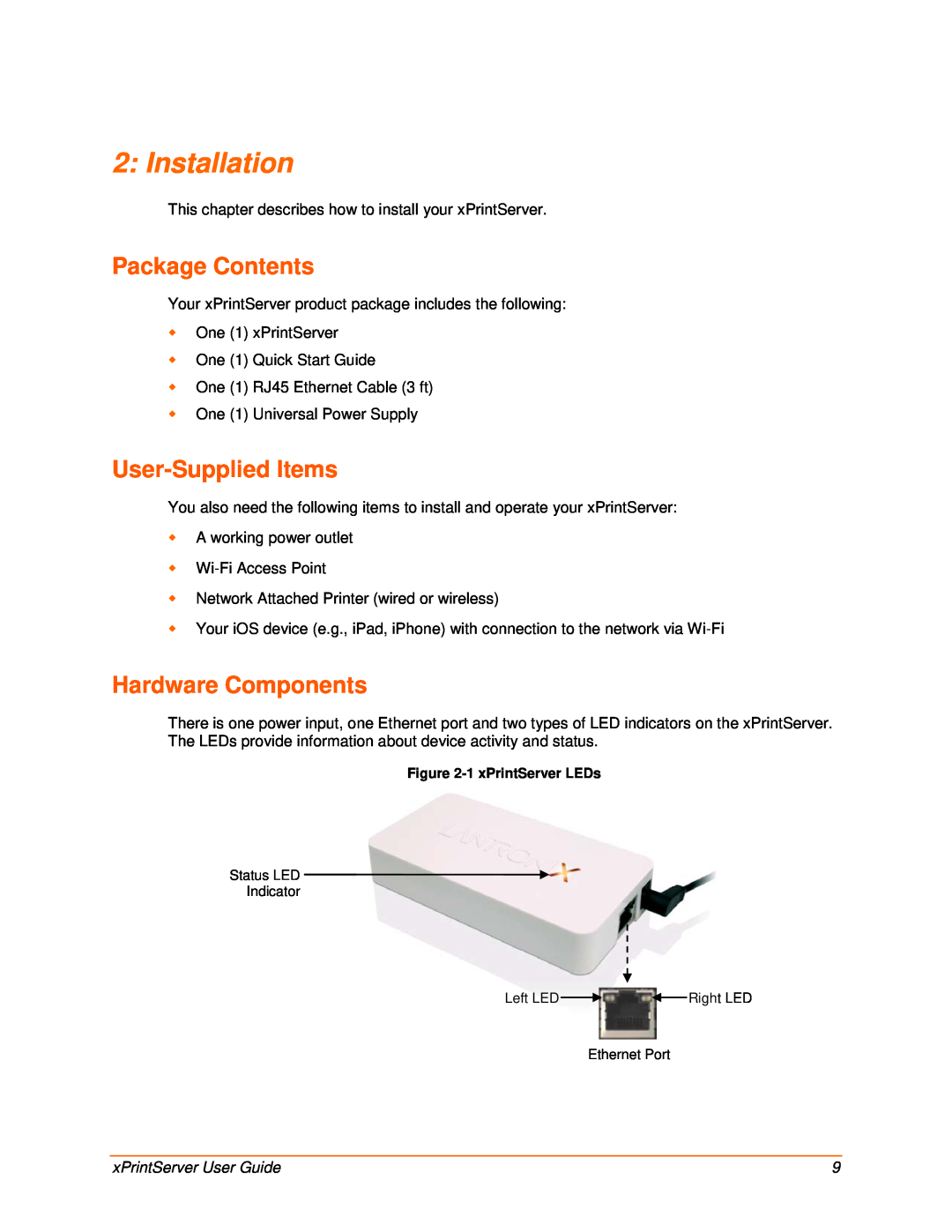 Lantronix 900-603 manual Installation, Package Contents, User-Supplied Items, Hardware Components, xPrintServer User Guide 
