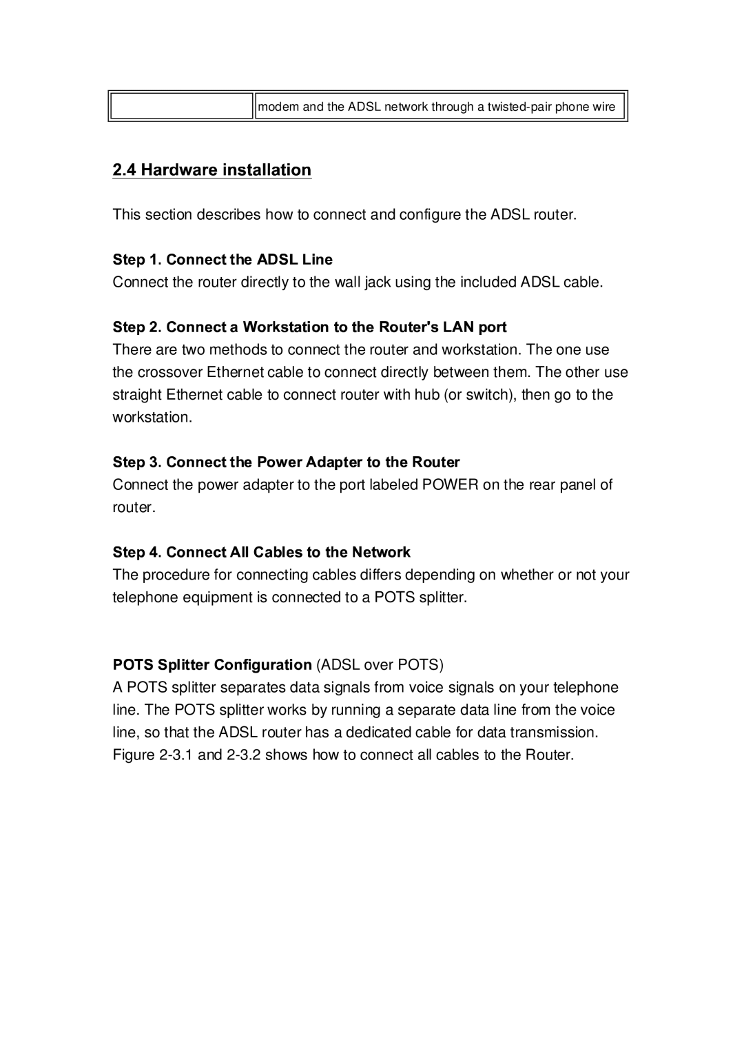 Lantronix A104 manual and 2-3.2 shows how to connect all cables to the Router 