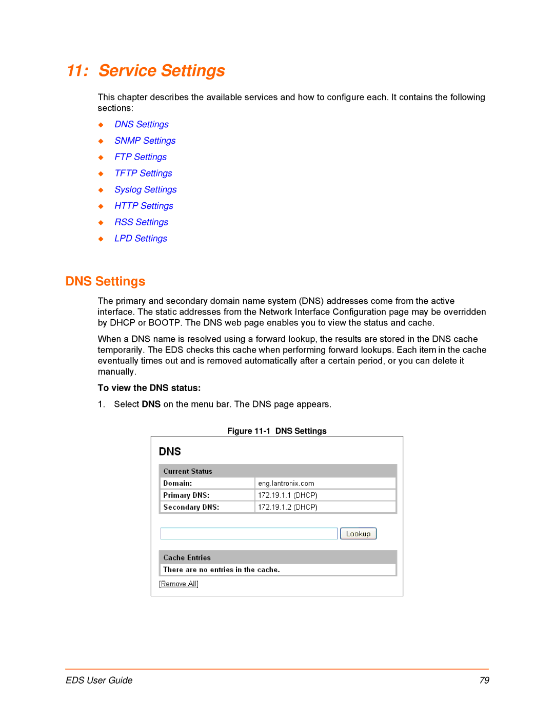 Lantronix EDS16PR, EDS32PR, EDS4100, EDS8PR, EDS16PS, EDS8PS manual Service Settings, DNS Settings, To view the DNS status 