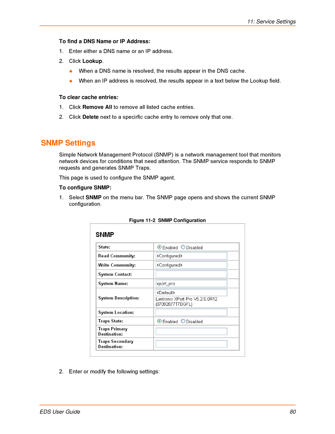 Lantronix EDS4100, EDS32PR manual Snmp Settings, To find a DNS Name or IP Address, To clear cache entries, To configure Snmp 