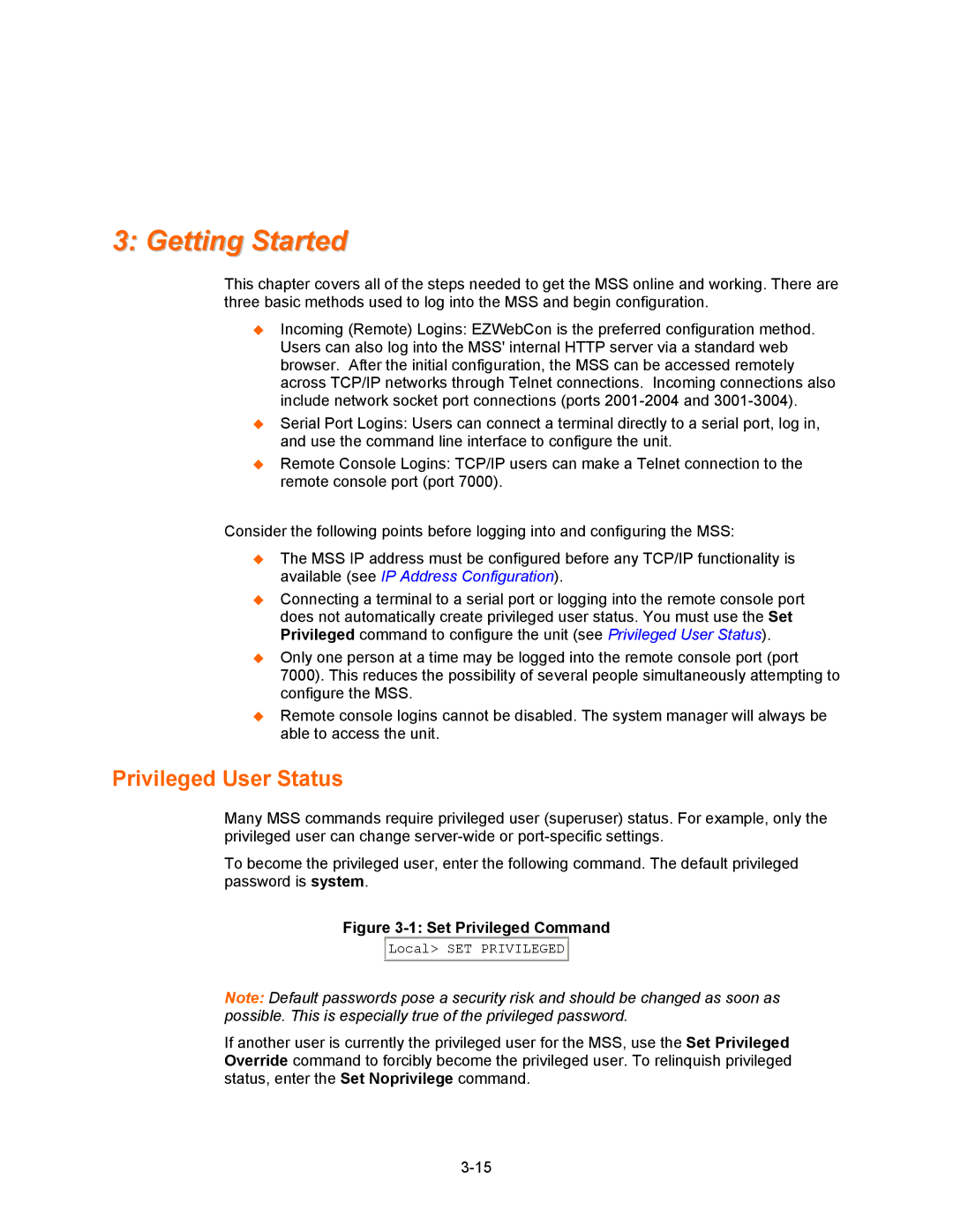 Lantronix Hub manual Getting Started, Privileged User Status 