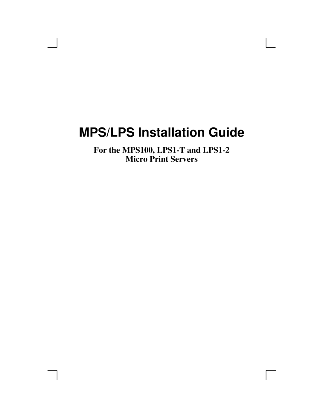 Lantronix manual MPS/LPS Installation Guide, For the MPS100, LPS1-T and LPS1-2 Micro Print Servers 