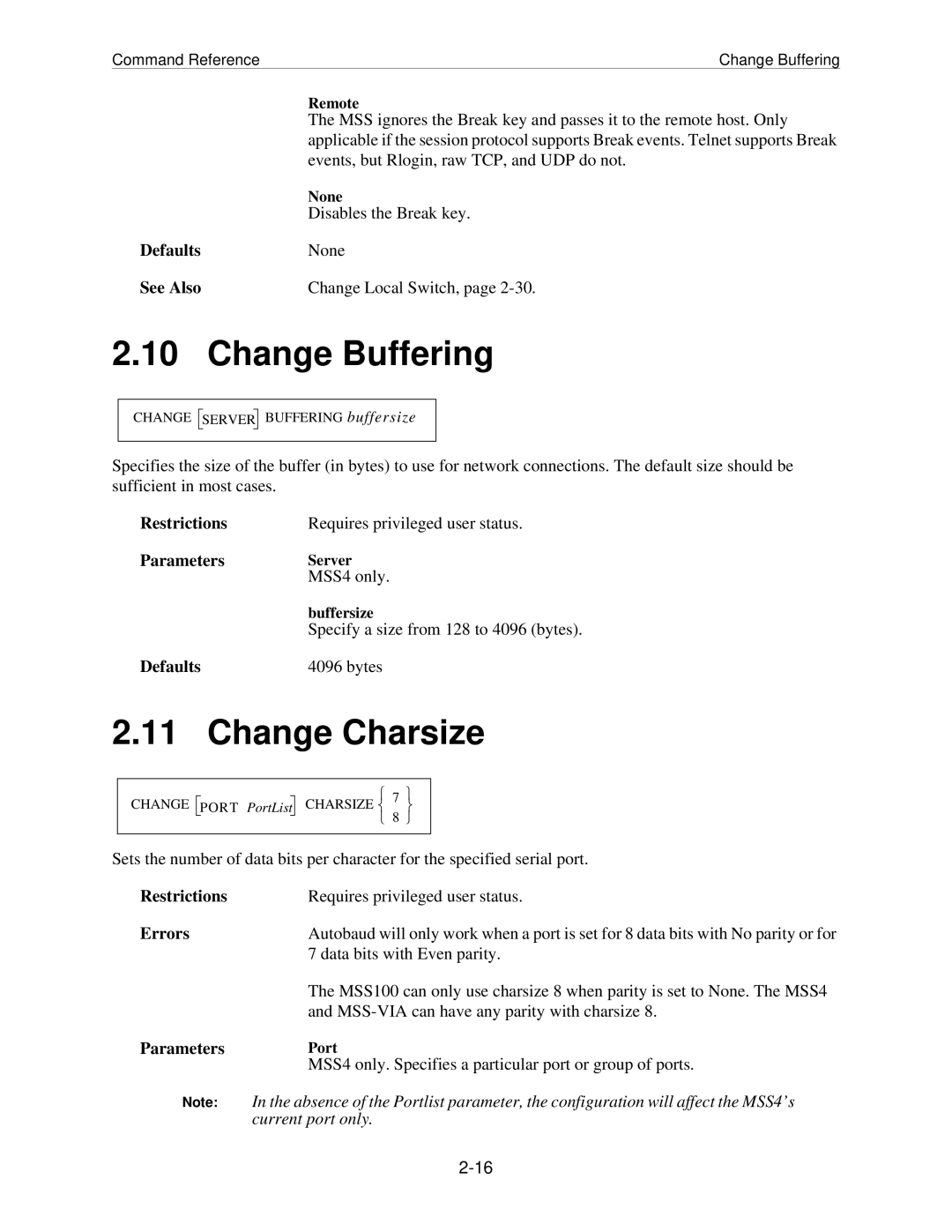 Lantronix MSS manual Change Buffering, Change Charsize, DefaultsNone See Also, Defaults Bytes 