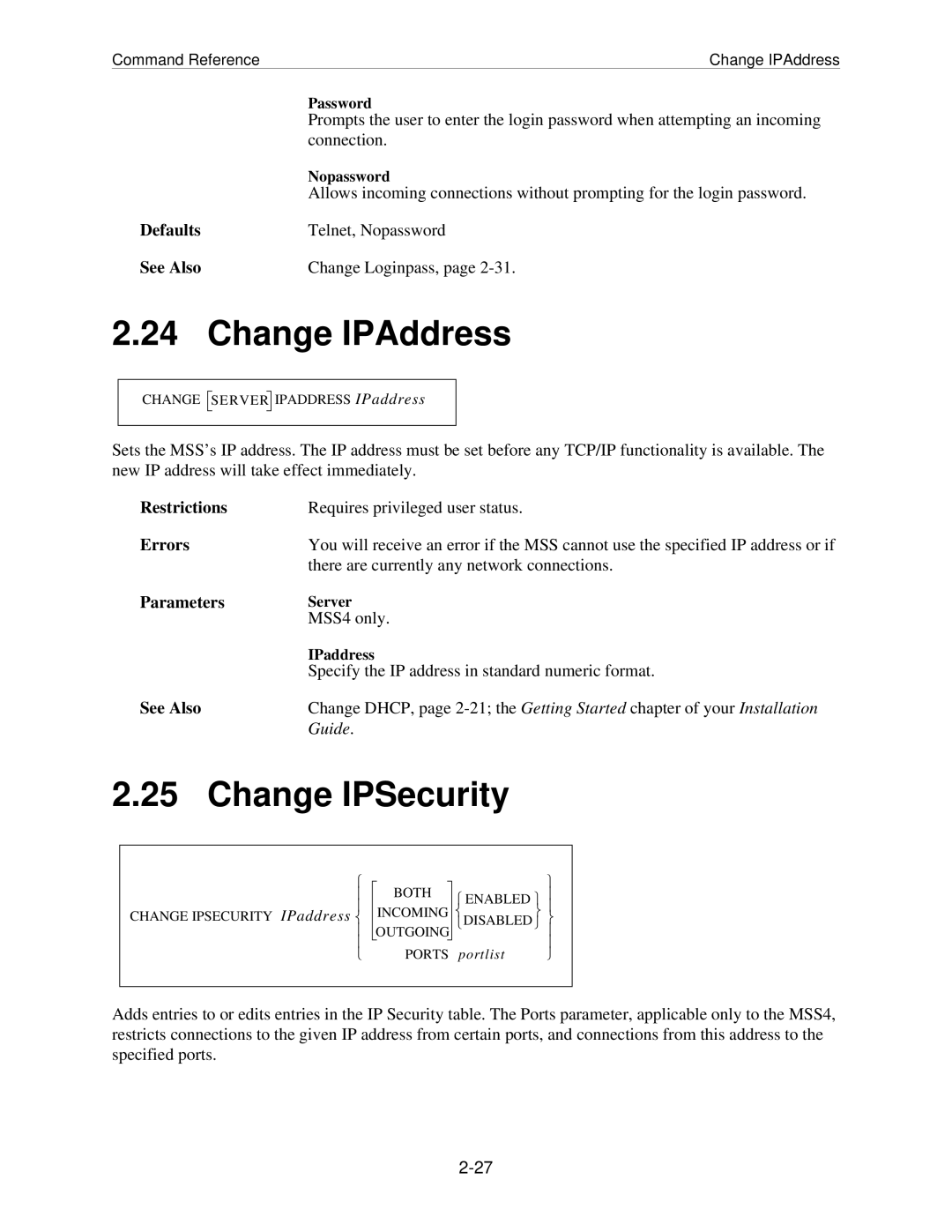 Lantronix MSS manual Change IPAddress, Change IPSecurity 