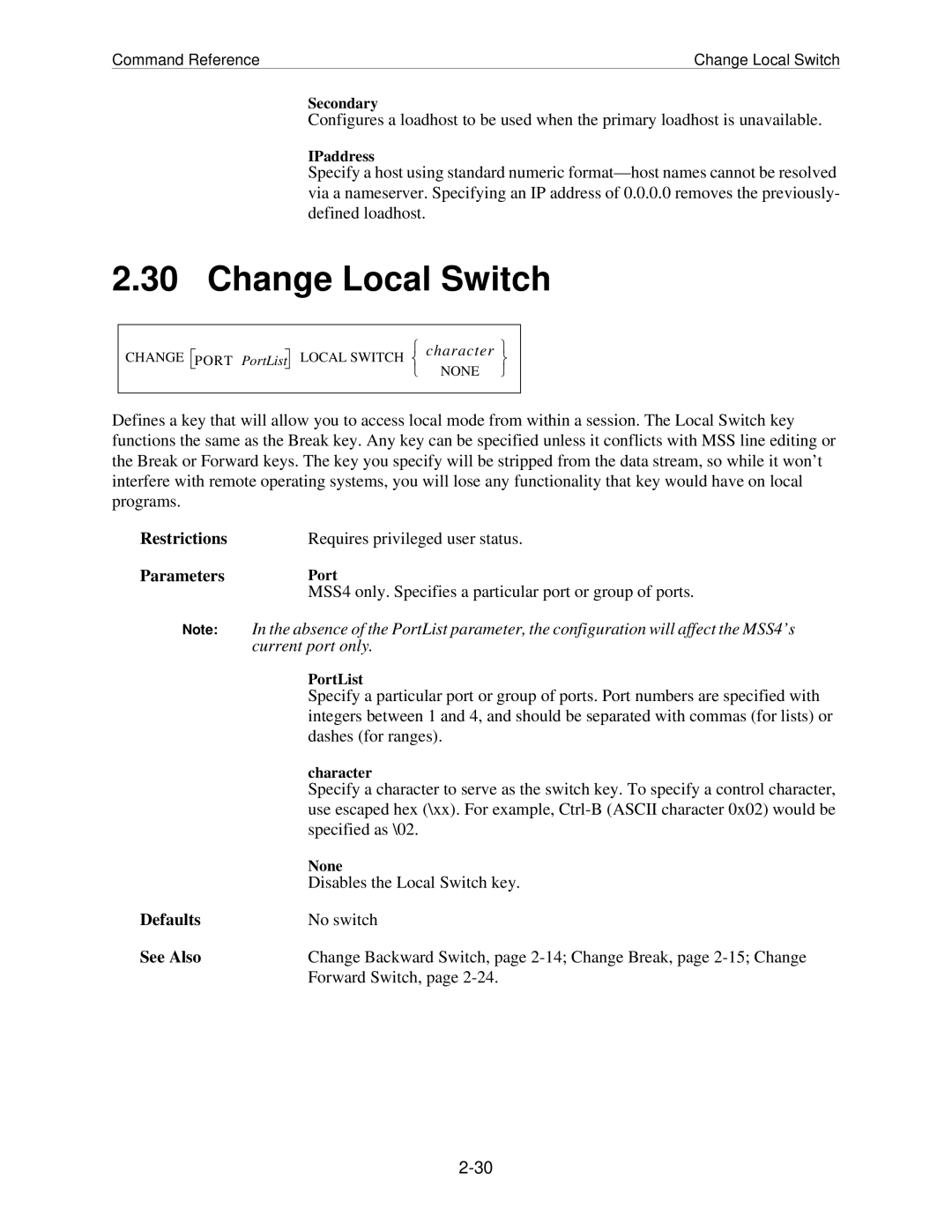 Lantronix MSS manual Change Local Switch, See Also 