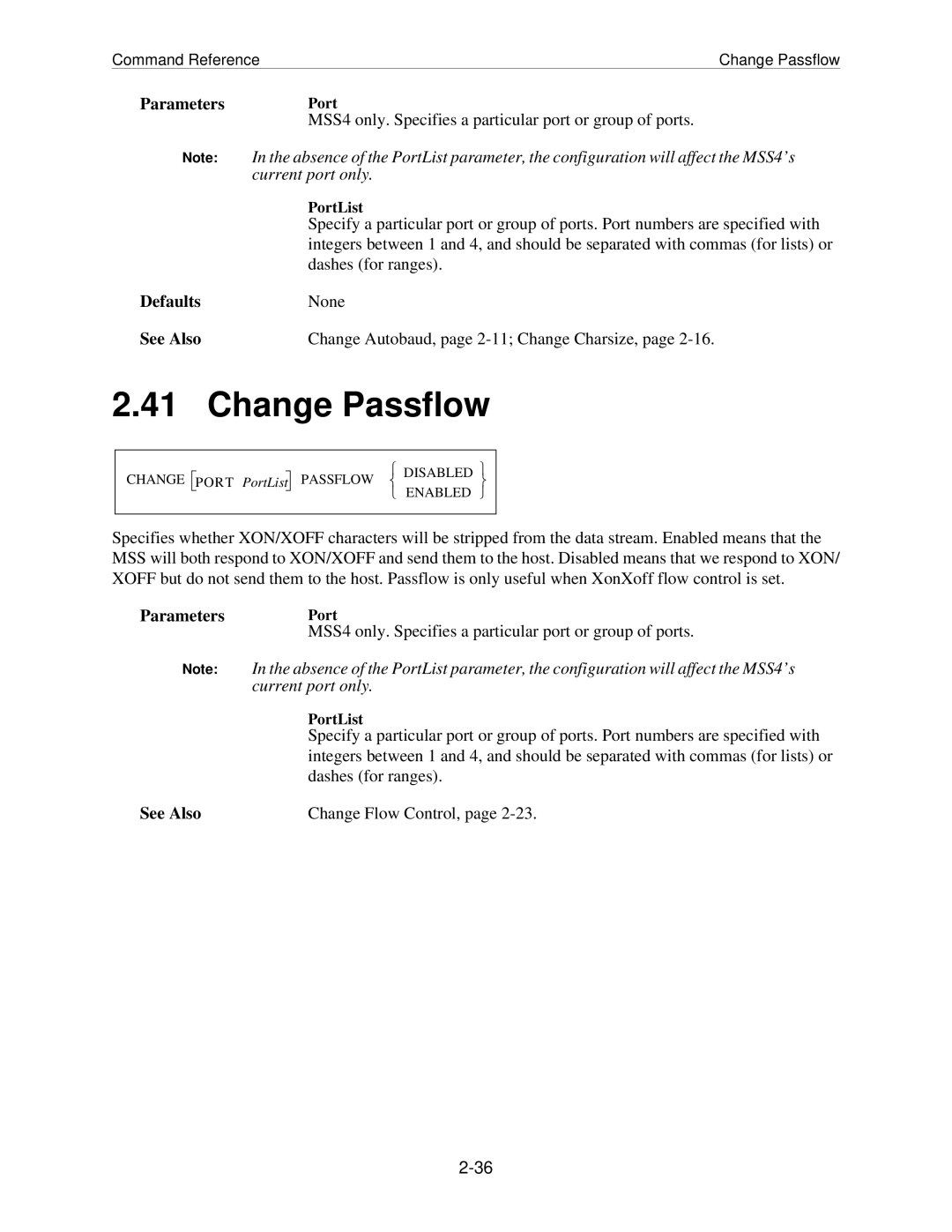 Lantronix MSS manual Change Passflow, DefaultsNone See Also 