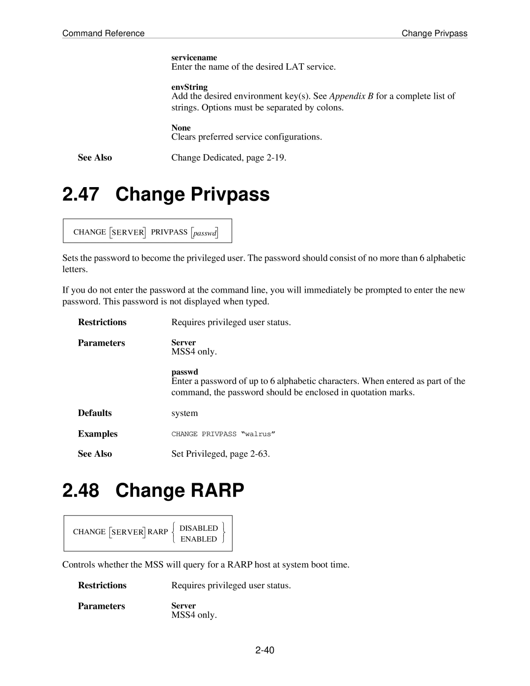 Lantronix MSS manual Change Privpass, Change Rarp 