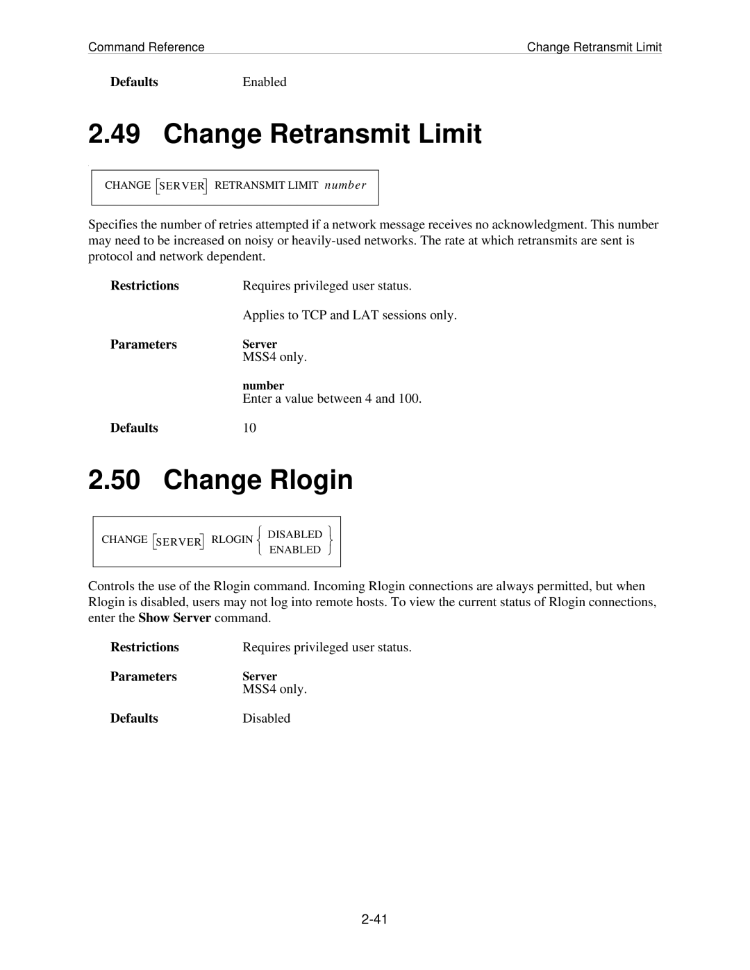 Lantronix MSS manual Change Retransmit Limit, Change Rlogin 