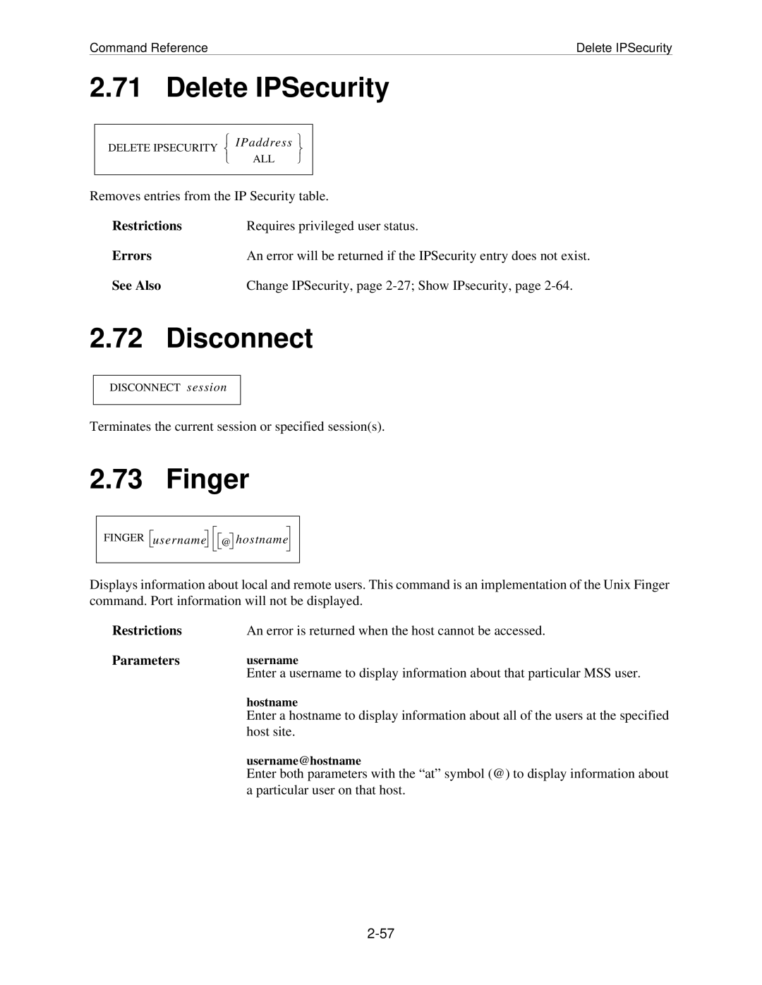 Lantronix MSS manual Delete IPSecurity, Disconnect, Finger, Parametersusername 