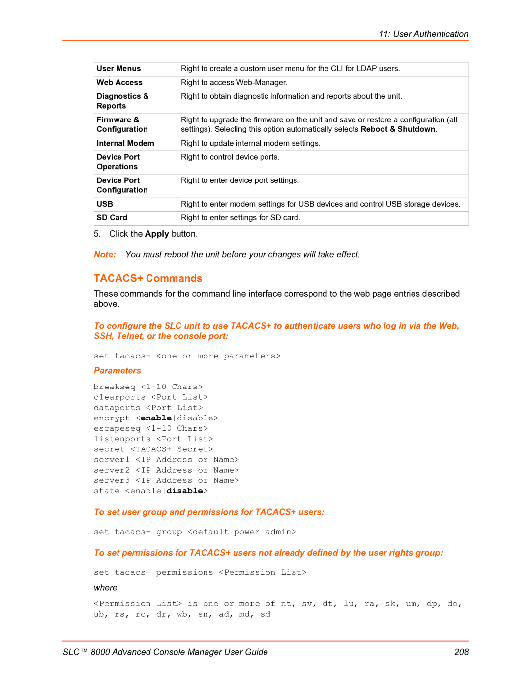 Lantronix SLC 8000 manual TACACS+ Commands, Set tacacs+ one or more parameters, Set tacacs+ group defaultpoweradmin 