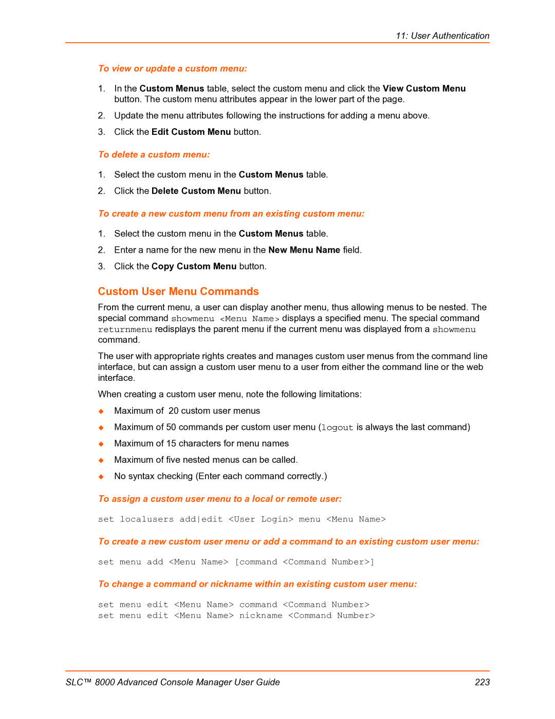 Lantronix SLC 8000 manual Custom User Menu Commands, To view or update a custom menu, To delete a custom menu 