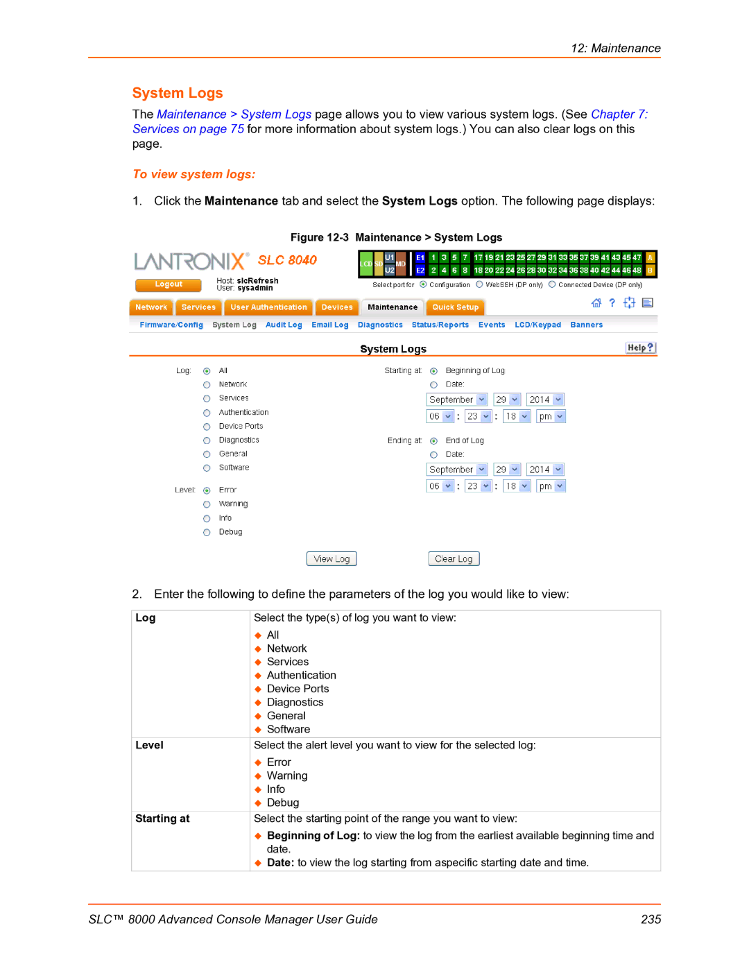 Lantronix SLC 8000 manual System Logs, To view system logs, Level, Starting at 