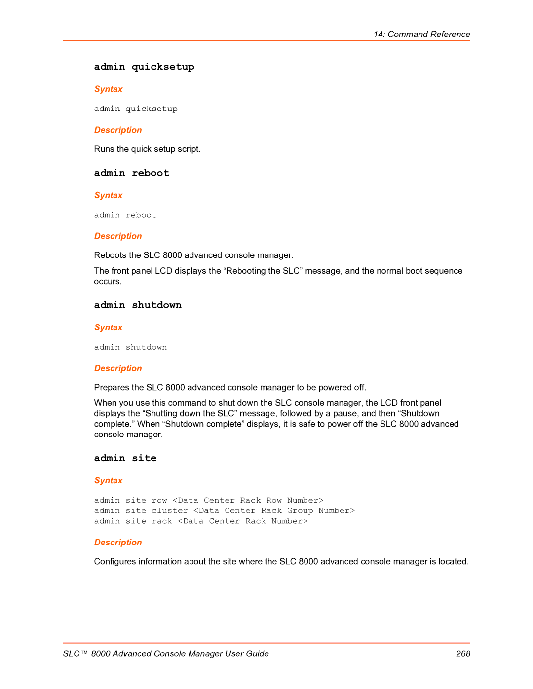 Lantronix SLC 8000 manual Admin quicksetup, Admin reboot, Admin shutdown, Admin site 