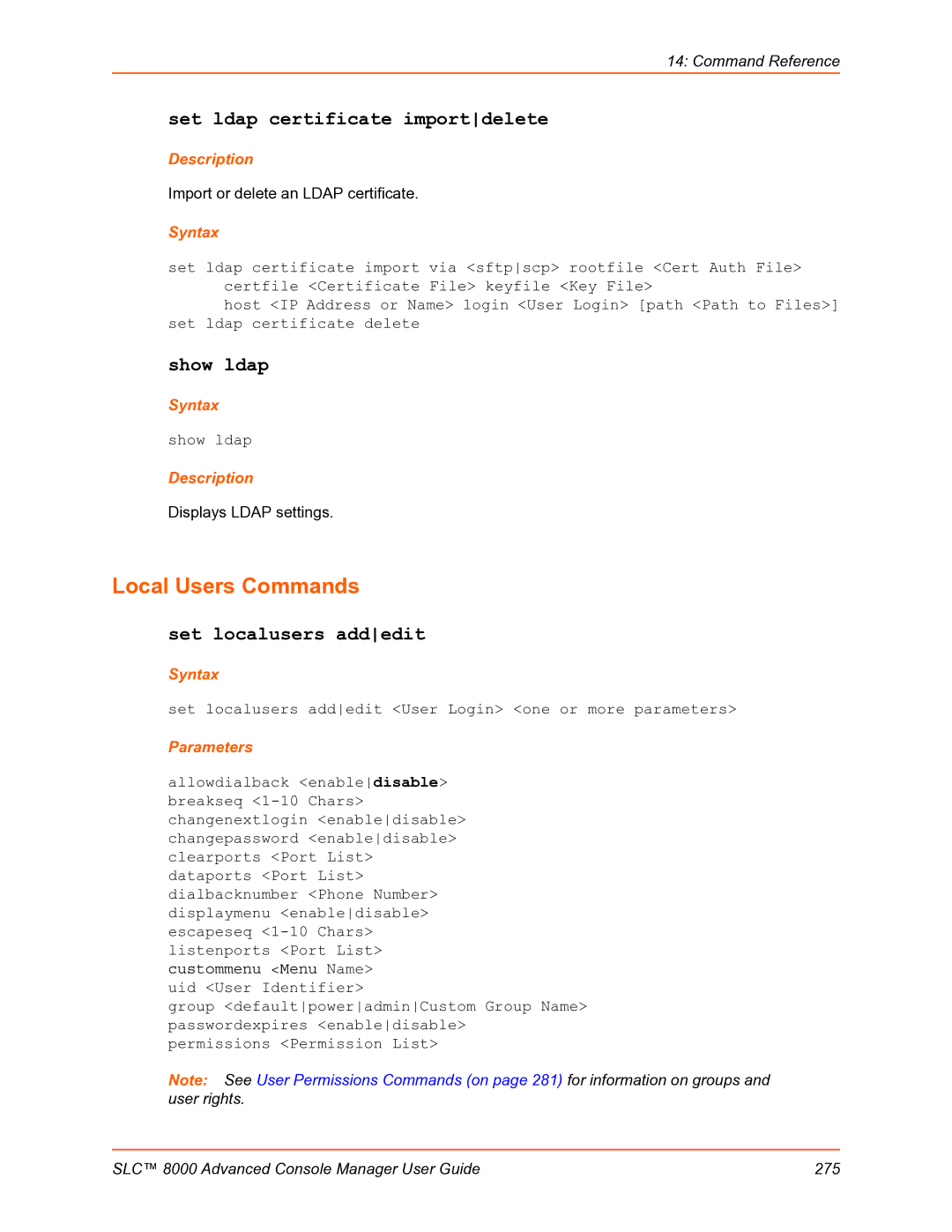 Lantronix SLC 8000 manual Local Users Commands, Set ldap certificate importdelete, Show ldap, Set localusers addedit 