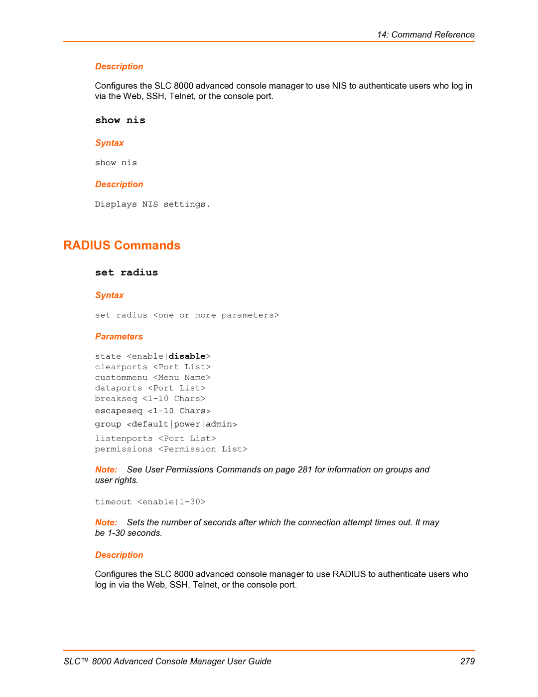 Lantronix SLC 8000 manual Radius Commands, Show nis, Set radius, Displays NIS settings 