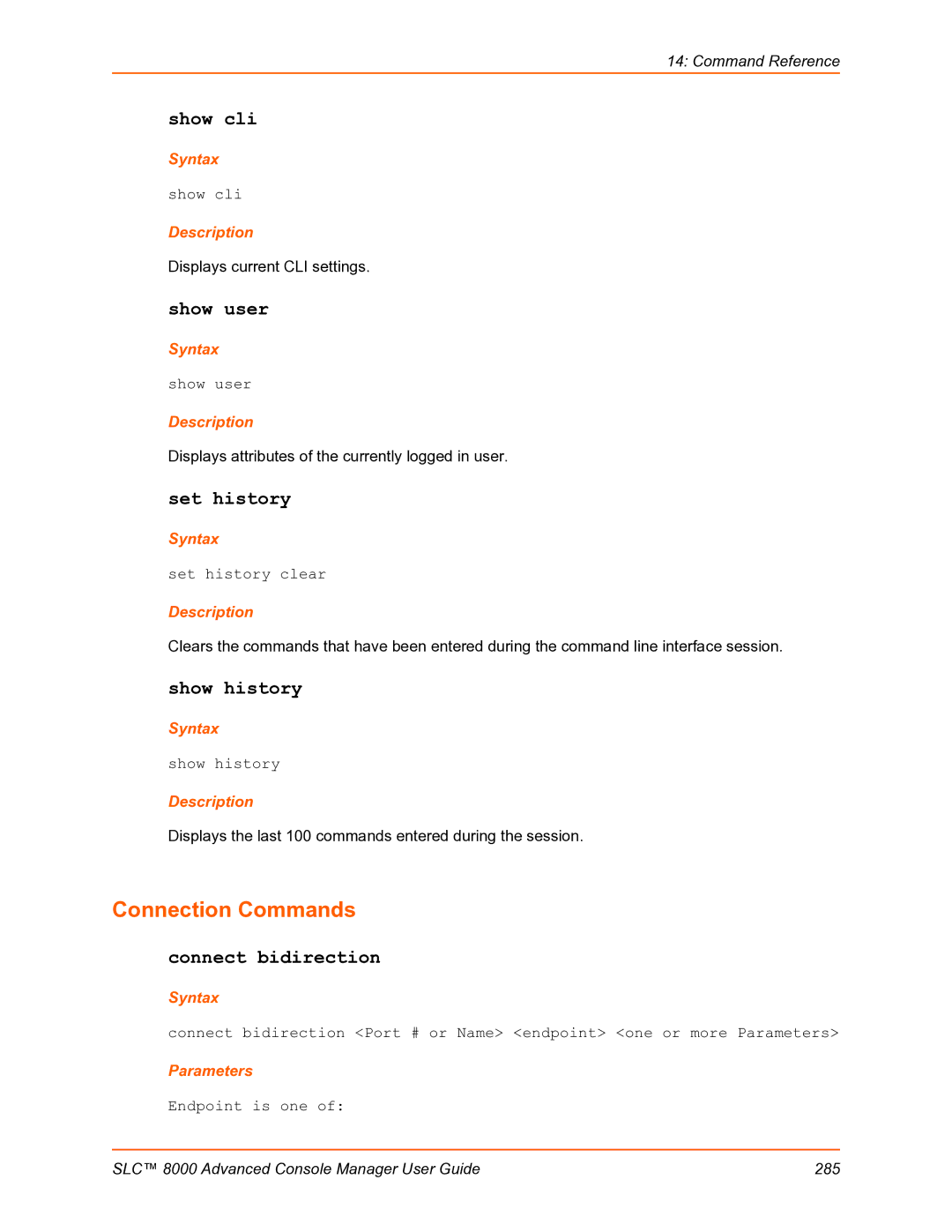 Lantronix SLC 8000 manual Connection Commands, Show cli, Set history, Show history, Connect bidirection 