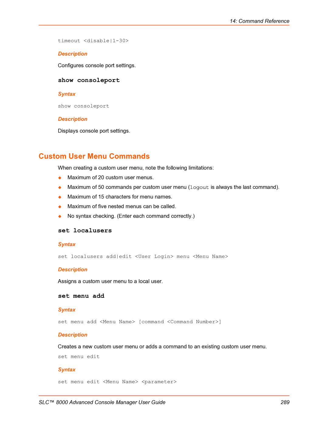 Lantronix SLC 8000 manual Custom User Menu Commands, Show consoleport, Set localusers, Set menu add 