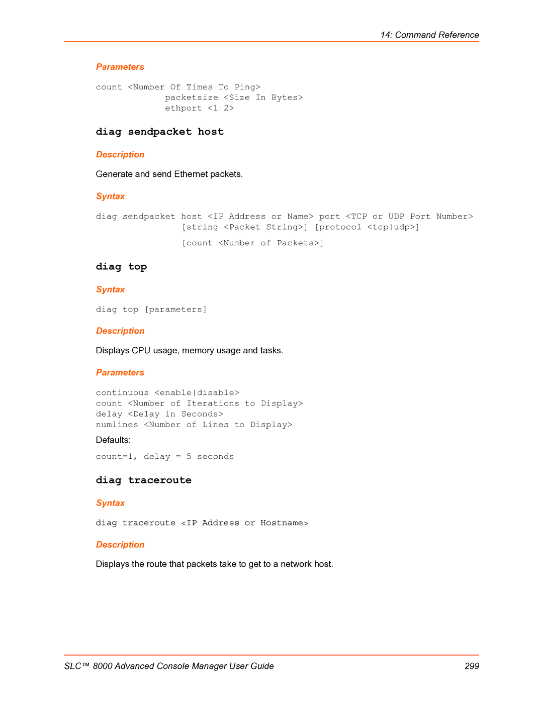 Lantronix SLC 8000 manual Diag sendpacket host, Diag traceroute, Diag top parameters, Count=1, delay = 5 seconds 