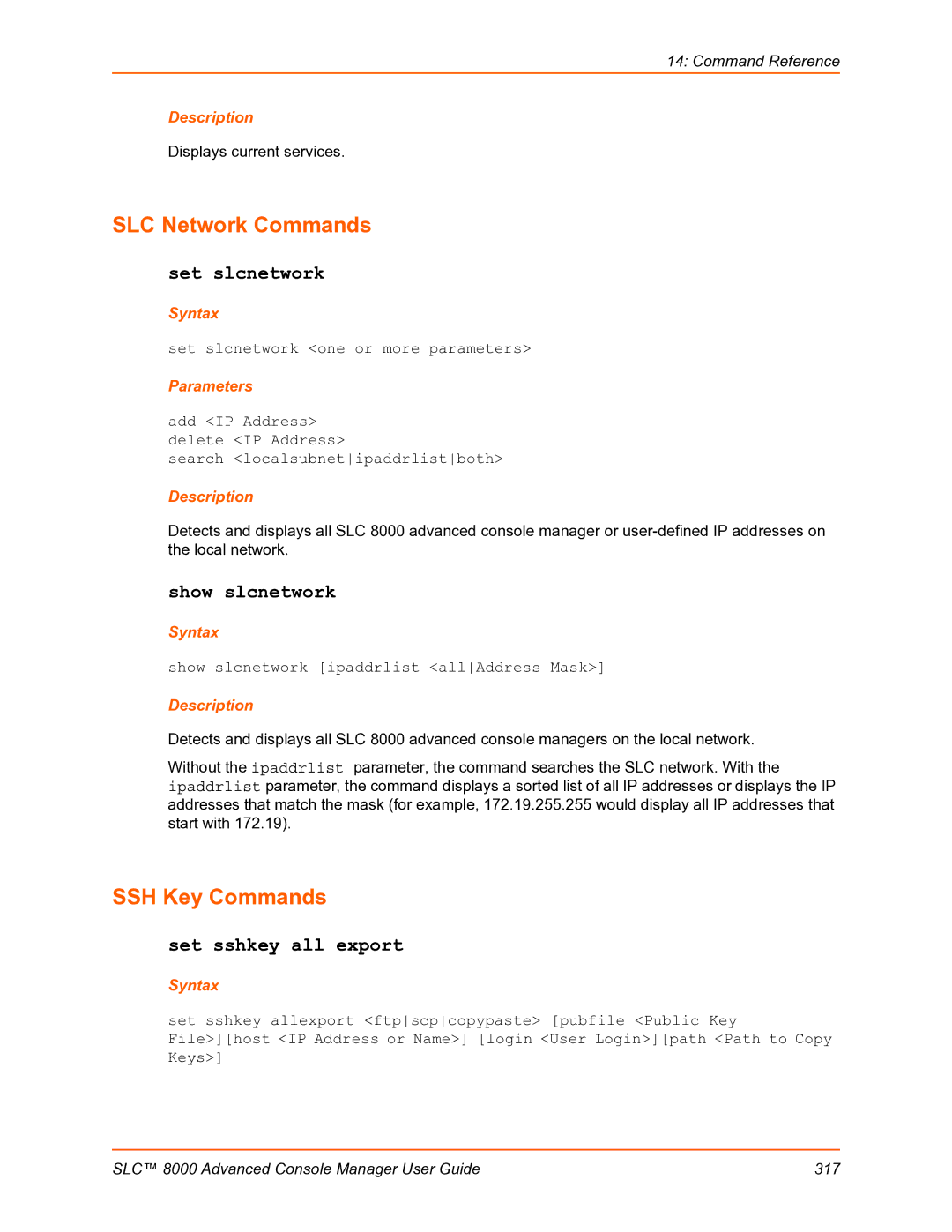 Lantronix SLC 8000 manual SLC Network Commands, SSH Key Commands, Set slcnetwork, Show slcnetwork, Set sshkey all export 