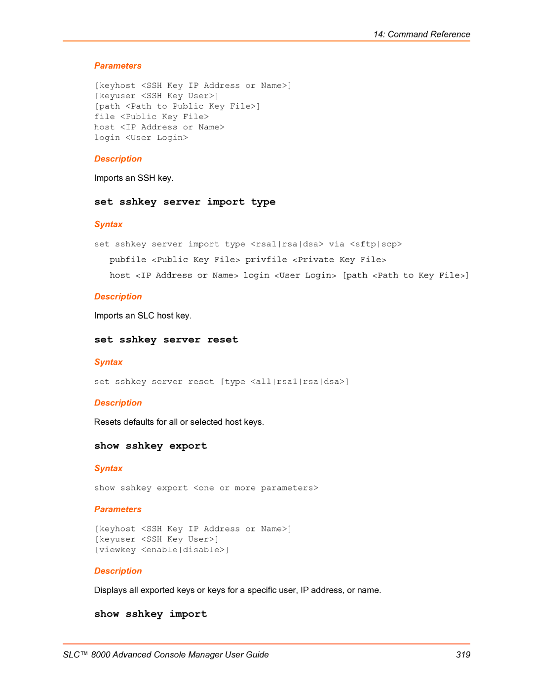 Lantronix SLC 8000 manual Set sshkey server import type, Set sshkey server reset, Show sshkey export, Show sshkey import 