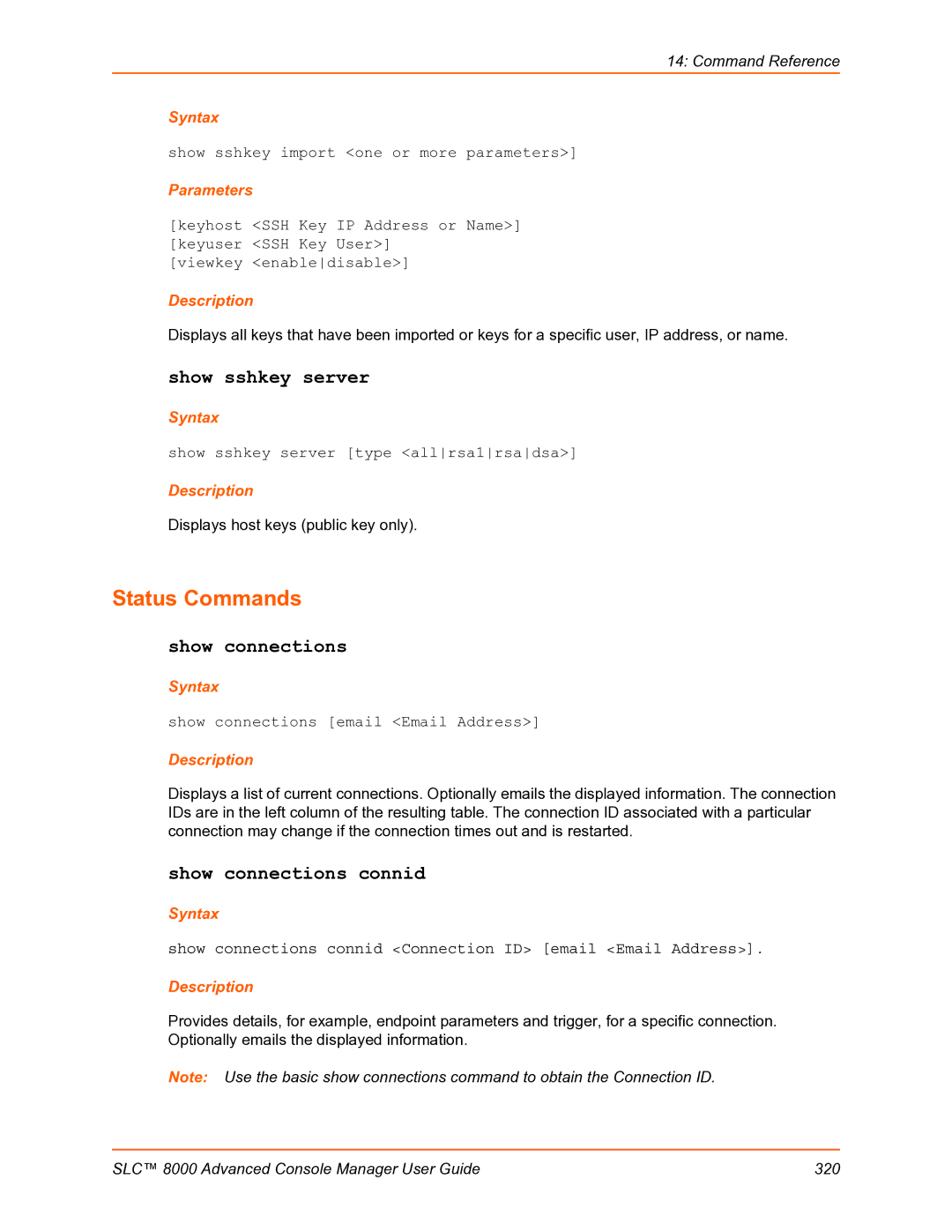 Lantronix SLC 8000 manual Status Commands, Show sshkey server 