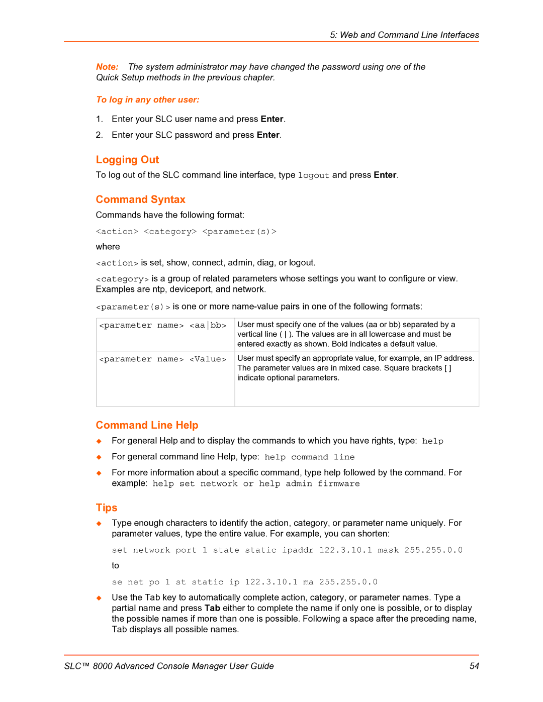 Lantronix SLC 8000 manual Command Syntax, Command Line Help, Tips, To log in any other user 