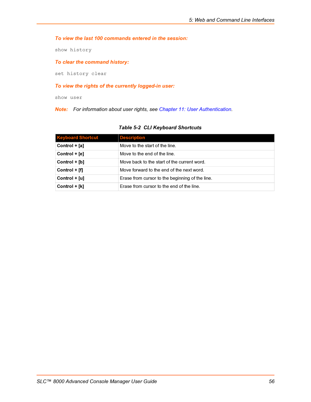 Lantronix SLC 8000 manual To view the last 100 commands entered in the session, To clear the command history 