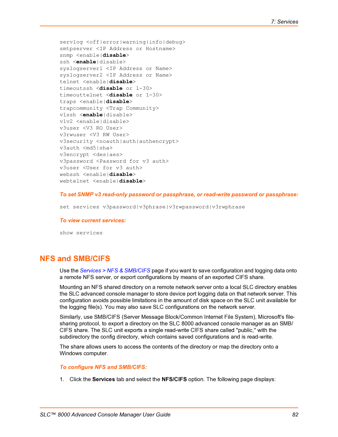 Lantronix SLC 8000 manual NFS and SMB/CIFS, Set services v3passwordv3phrasev3rwpasswordv3rwphrase, To view current services 