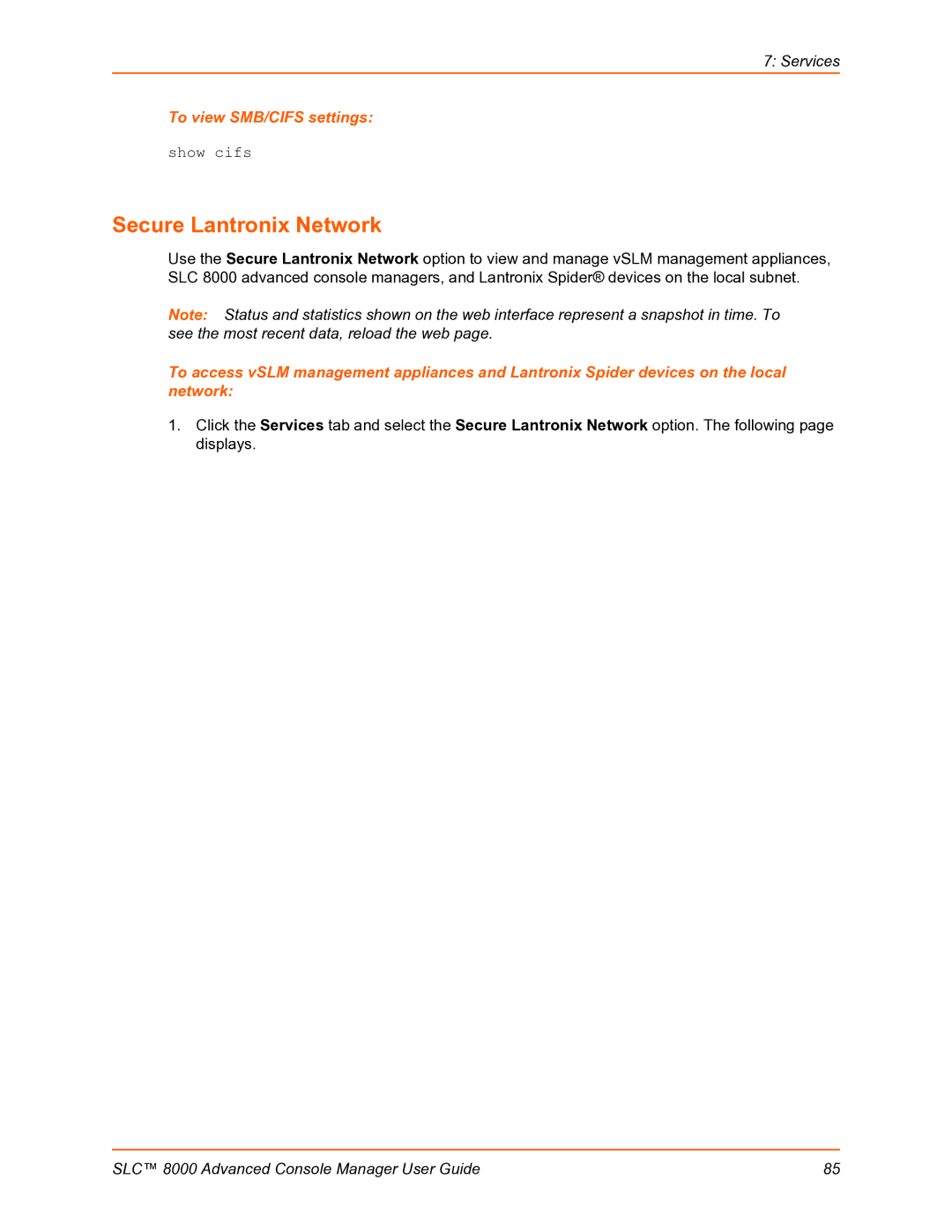 Lantronix SLC 8000 manual Secure Lantronix Network, To view SMB/CIFS settings, Show cifs 