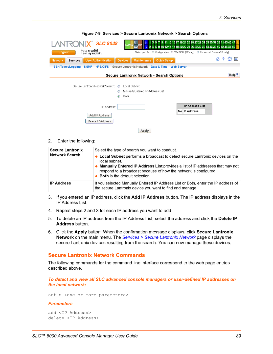 Lantronix SLC 8000 manual Secure Lantronix Network Commands, Set s one or more parameters, Add IP Address delete IP Address 