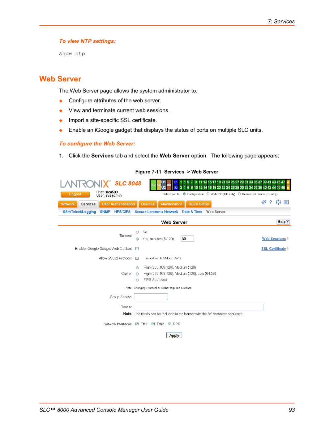 Lantronix SLC 8000 manual To view NTP settings, Show ntp, To configure the Web Server 