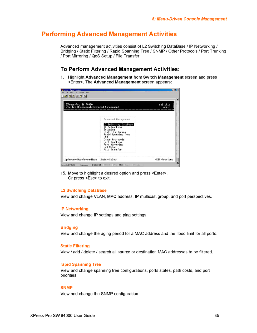 Lantronix SW 94000 manual Performing Advanced Management Activities, To Perform Advanced Management Activities 