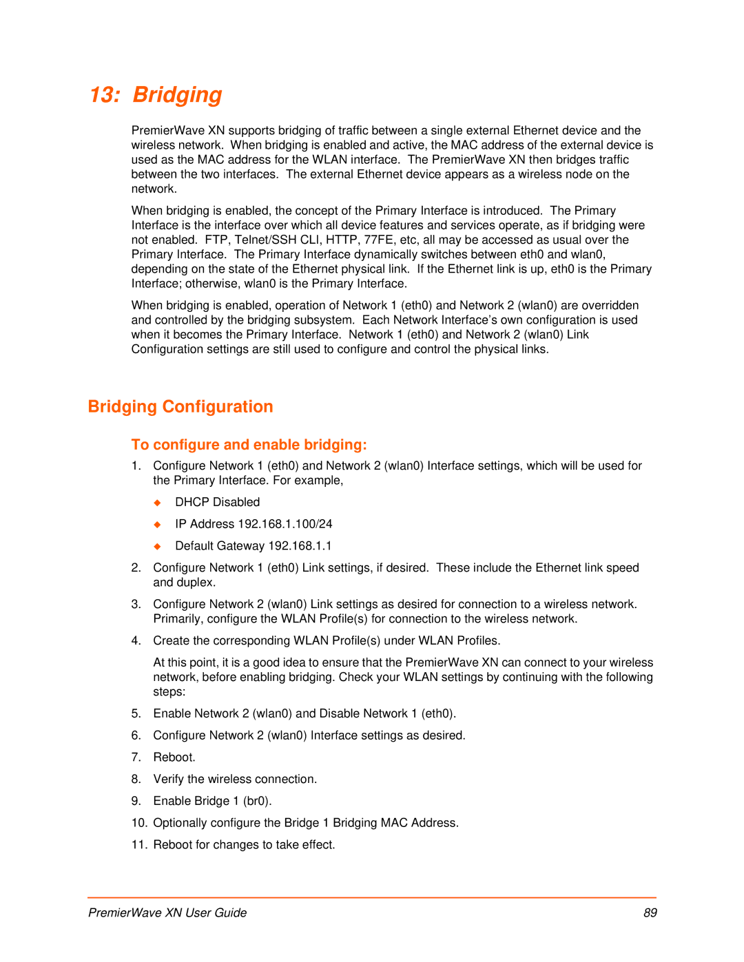 Lantronix XN manual Bridging Configuration, To configure and enable bridging 