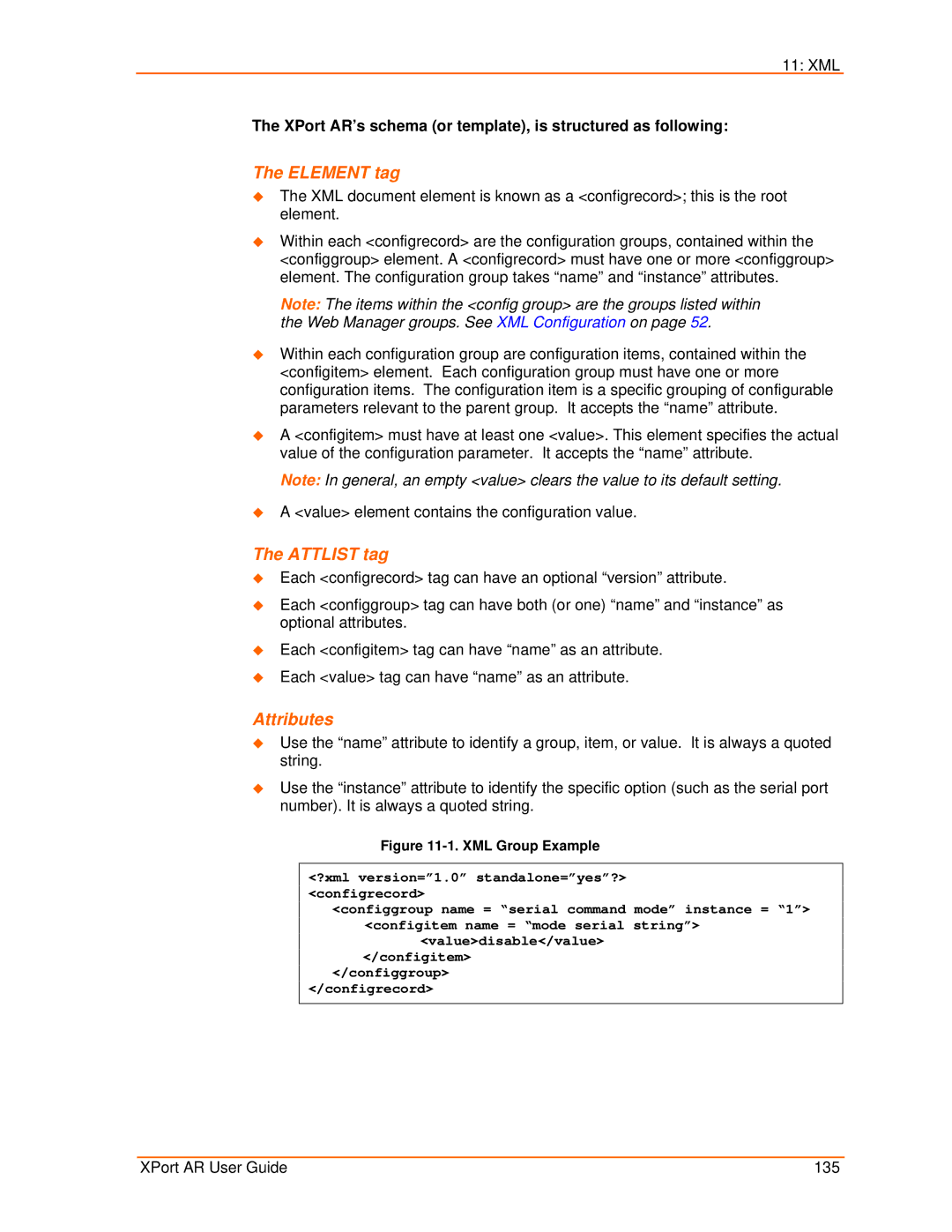 Lantronix manual XPort AR’s schema or template, is structured as following, XML Group Example 