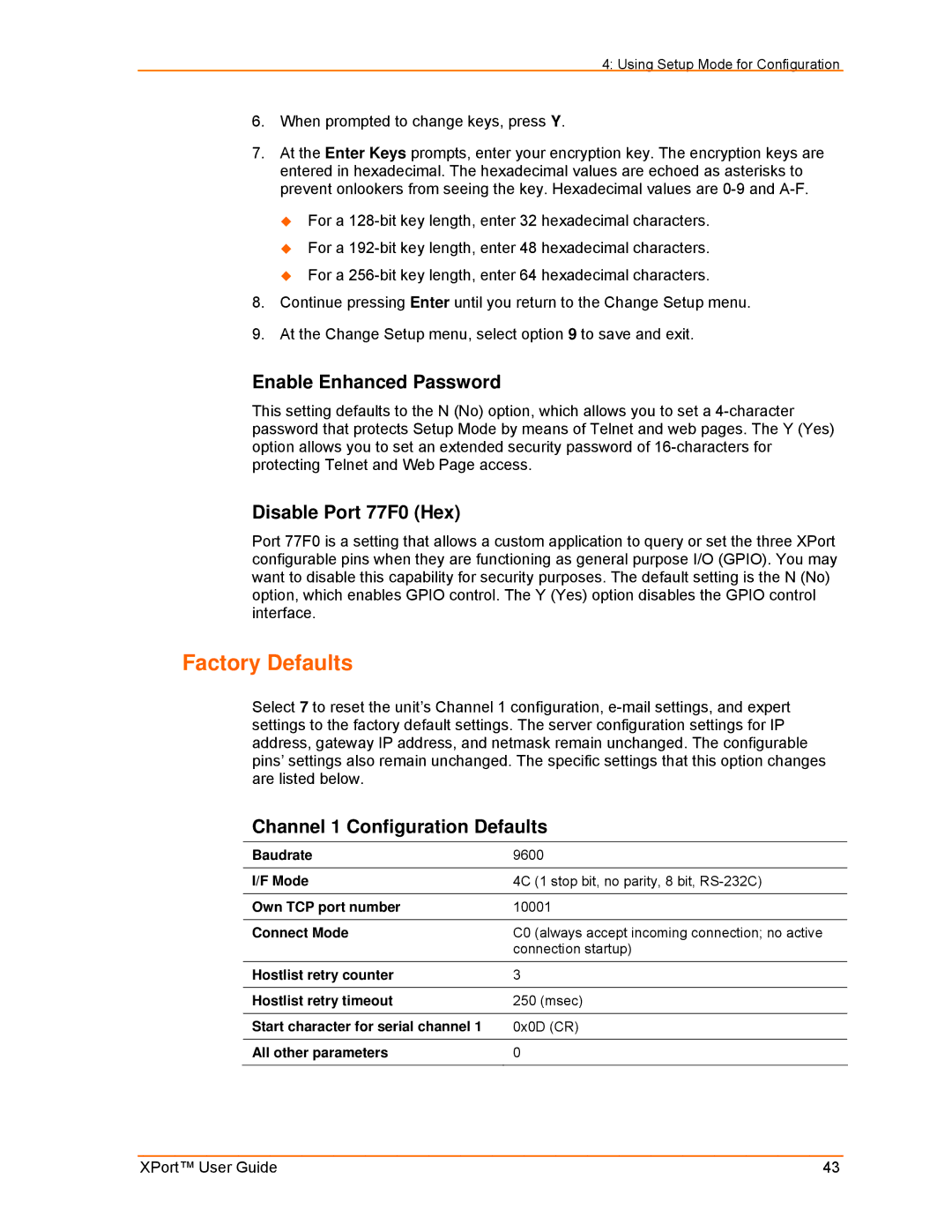 Lantronix XPort manual Factory Defaults, Enable Enhanced Password, Disable Port 77F0 Hex, Channel 1 Configuration Defaults 