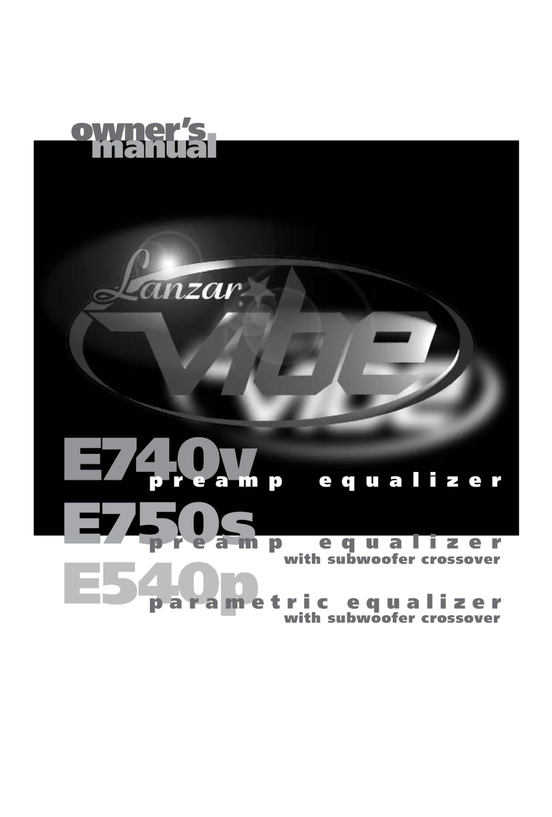 Lanzar Car Audio E740V, E540P, E750S manual E a m p e q u a l i z e r 