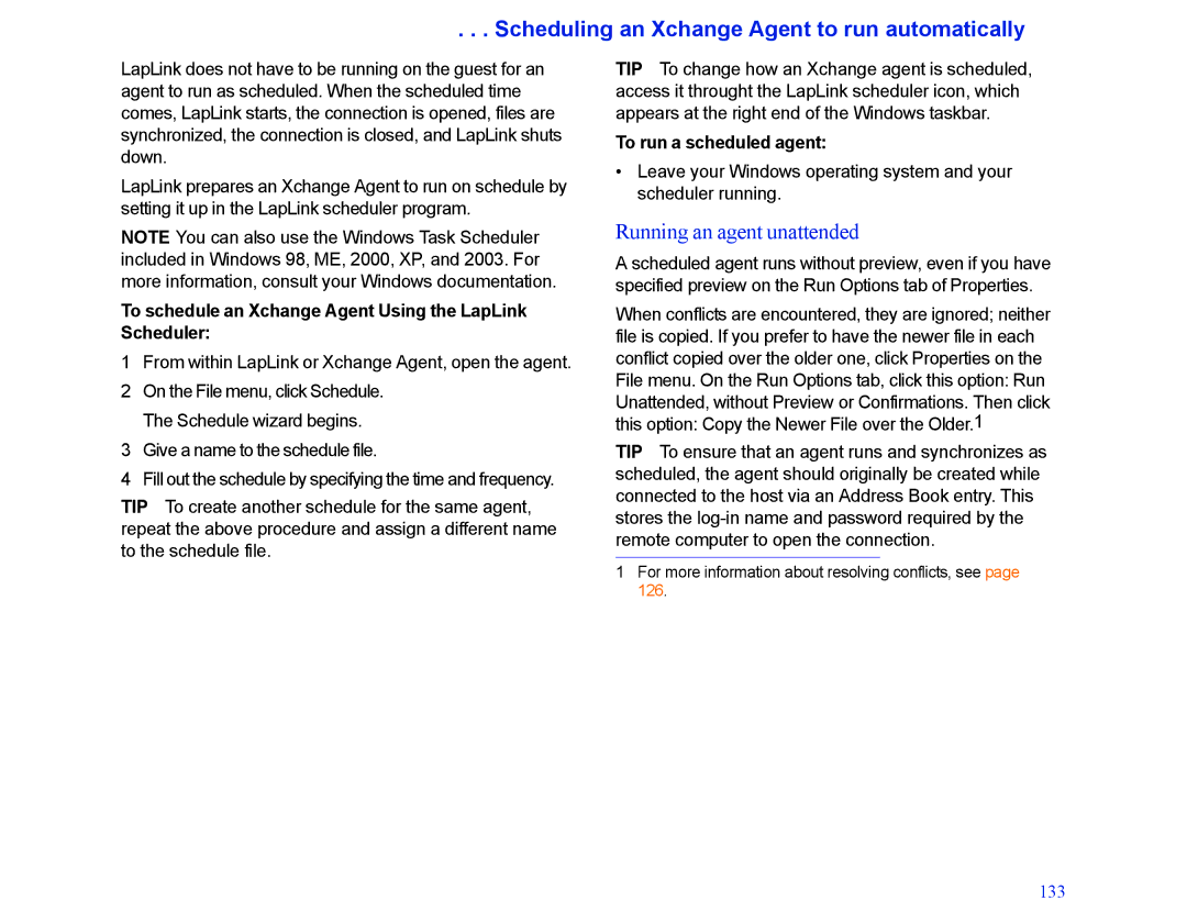 LapLink MN-LGD011-XX-US manual Scheduling an Xchange Agent to run automatically, Running an agent unattended 