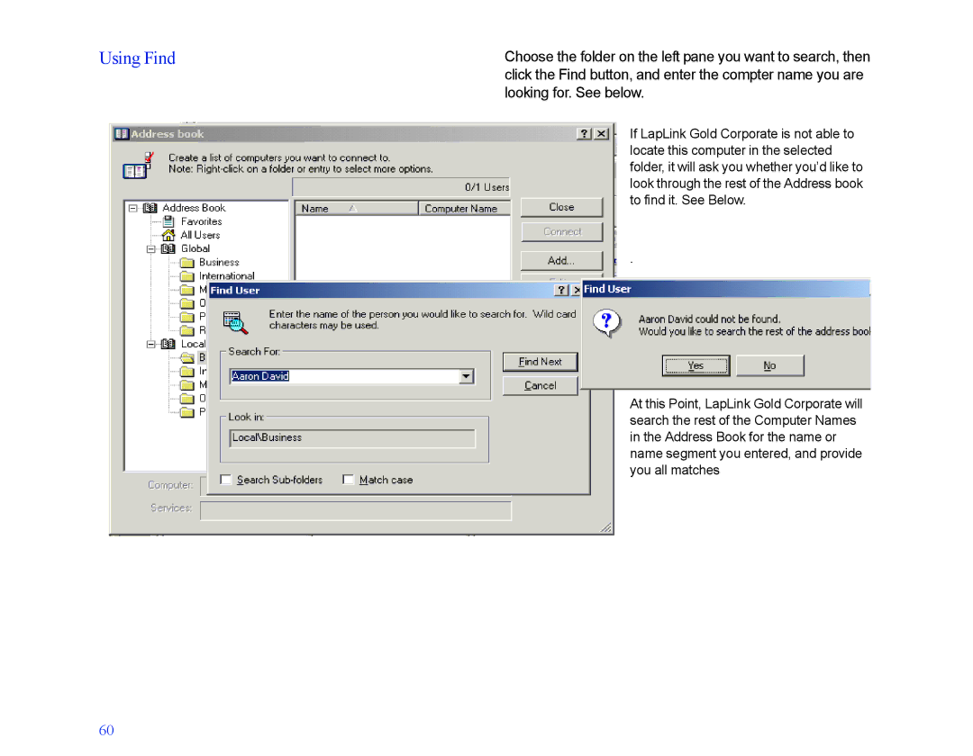 LapLink MN-LGD011-XX-US manual Using Find, Looking for. See below 